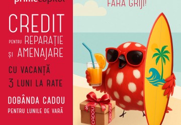 PROMOȚIE DE VARĂ LA CREDITUL PENTRU REPARAȚIE ȘI AMENAJARE!